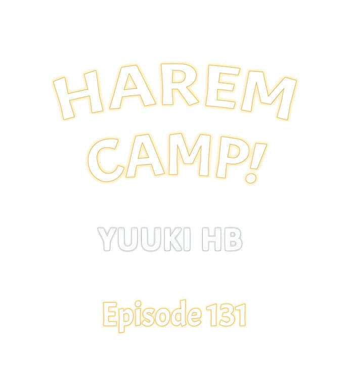 Harem Camp! - Chapter 131 Page 1