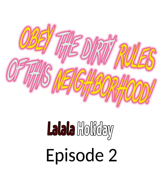 Obey the Dirty Rules of This Neighborhood! - Chapter 2 Page 1
