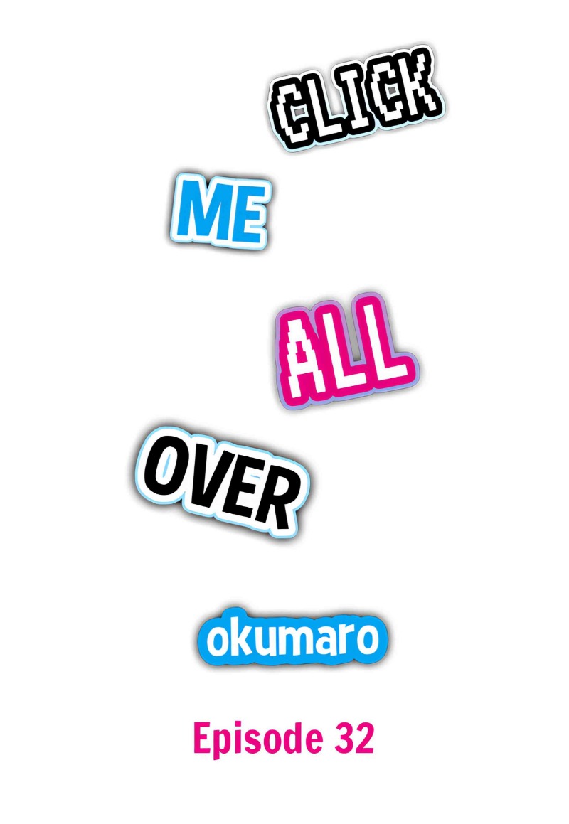 Click Me All Over - Chapter 32 Page 1